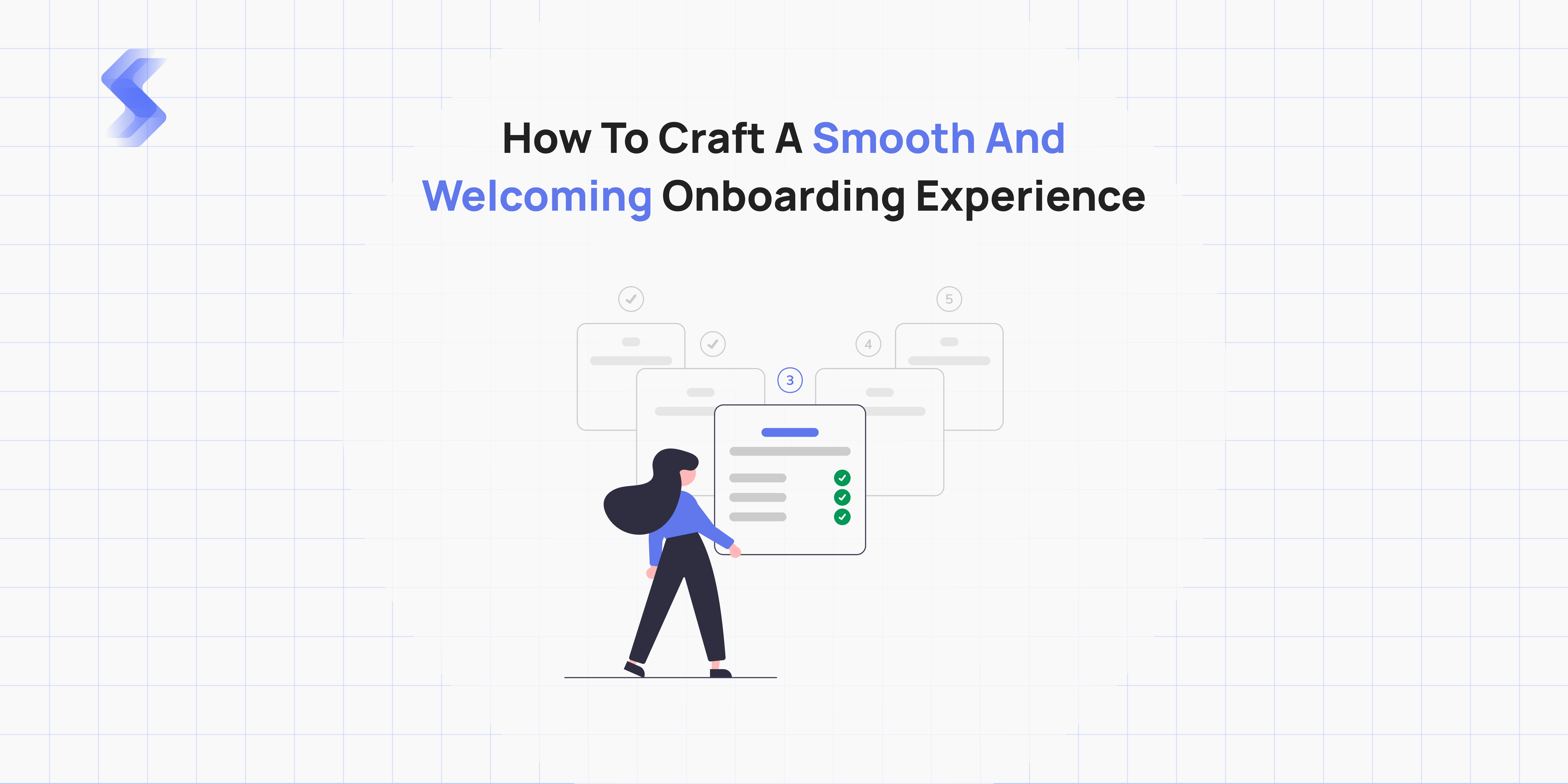 First Impressions Matter: How to Craft a Smooth and Welcoming Onboarding Experience
