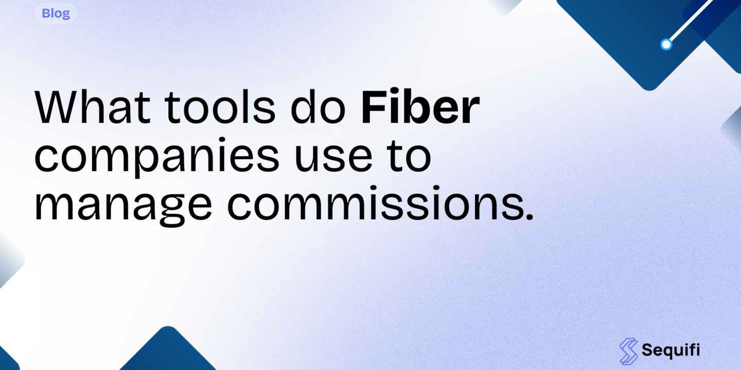 What tools do fiber sales teams use to manage commissions?