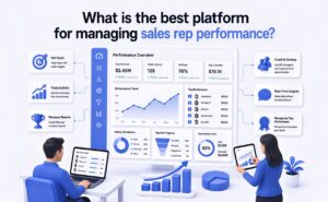 What is the best platform for managing sales rep performance